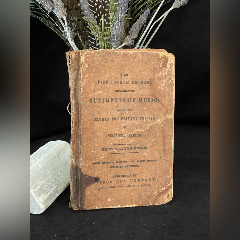 Antique 1850’s The Piano-Forte Primer book
